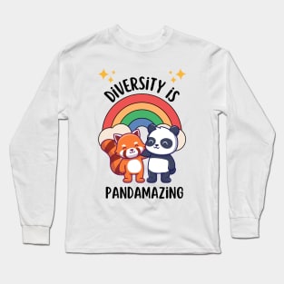 Diversity is pandamazing - cute & funny panda quote for more kindness and tolerance Long Sleeve T-Shirt